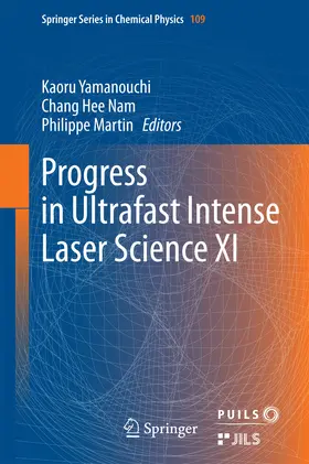 Yamanouchi / Nam / Martin |  Progress in Ultrafast Intense Laser Science XI | eBook | Sack Fachmedien