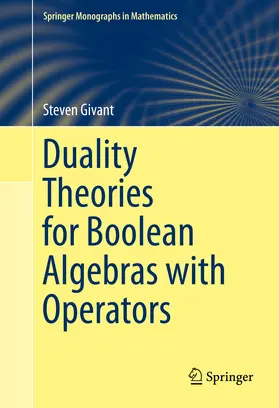 Givant |  Duality Theories for Boolean Algebras with Operators | eBook | Sack Fachmedien
