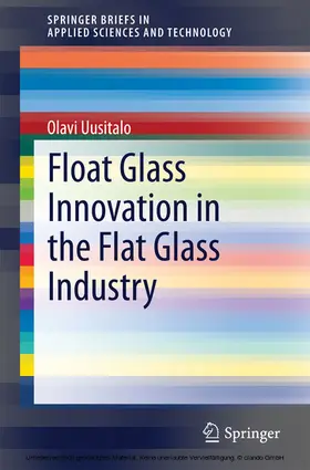 Uusitalo | Float Glass Innovation in the Flat Glass Industry | E-Book | sack.de