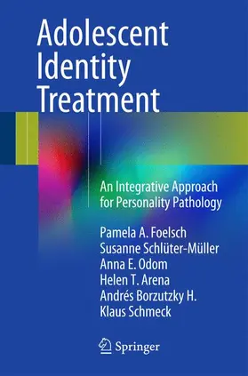Foelsch / Schlüter-Müller / Schmeck |  Adolescent Identity Treatment | Buch |  Sack Fachmedien
