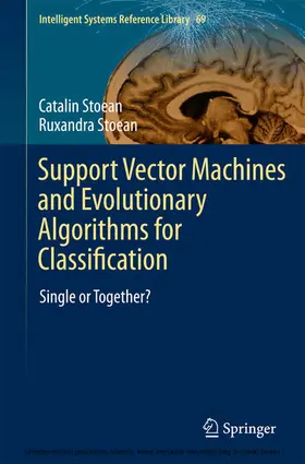 Stoean | Support Vector Machines and Evolutionary Algorithms for Classification | E-Book | sack.de