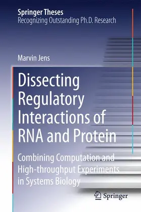 Jens |  Dissecting Regulatory Interactions of RNA and Protein | Buch |  Sack Fachmedien