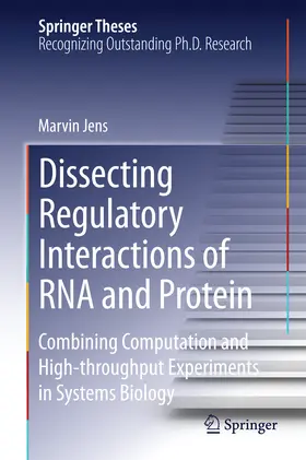 Jens |  Dissecting Regulatory Interactions of RNA and Protein | eBook | Sack Fachmedien
