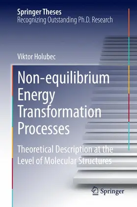 Holubec | Non-equilibrium Energy Transformation Processes | Buch | 978-3-319-07090-2 | www2.sack.de