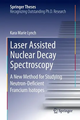 Lynch |  Laser Assisted Nuclear Decay Spectroscopy | Buch |  Sack Fachmedien
