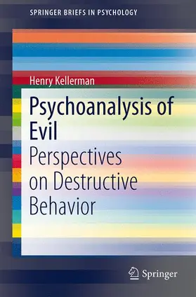 Kellerman | Psychoanalysis of Evil | Buch | 978-3-319-07391-0 | sack.de