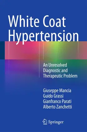 Mancia / Zanchetti / Grassi |  White Coat Hypertension | Buch |  Sack Fachmedien