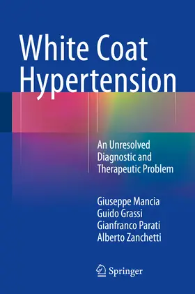 Mancia / Grassi / Parati |  White Coat Hypertension | eBook | Sack Fachmedien
