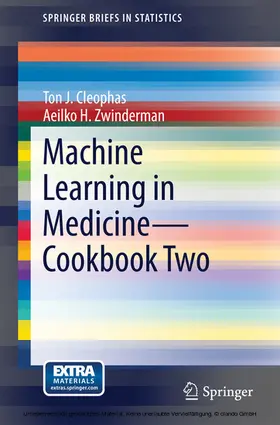 Cleophas / Zwinderman |  Machine Learning in Medicine - Cookbook Two | eBook | Sack Fachmedien