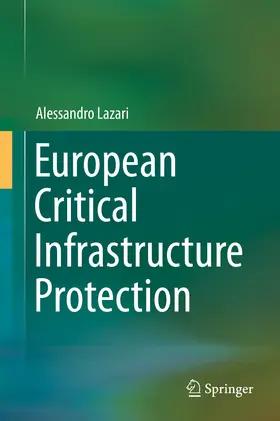 Lazari |  European Critical Infrastructure Protection | eBook | Sack Fachmedien