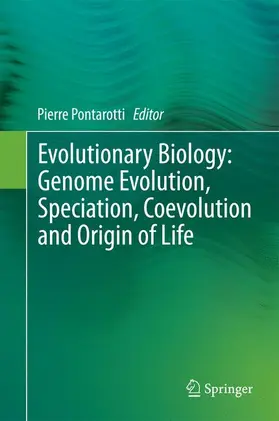 Pontarotti |  Evolutionary Biology: Genome Evolution, Speciation, Coevolution and Origin of Life | Buch |  Sack Fachmedien
