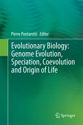 Pontarotti | Evolutionary Biology: Genome Evolution, Speciation, Coevolution and Origin of Life | E-Book | www2.sack.de