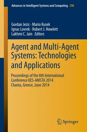 Jezic / Kusek / Lovrek |  Agent and Multi-Agent Systems: Technologies and Applications | Buch |  Sack Fachmedien