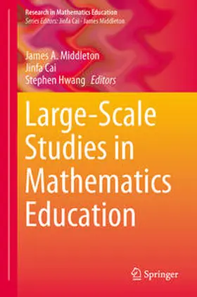 Middleton / Hwang / Cai |  Large-Scale Studies in Mathematics Education | Buch |  Sack Fachmedien