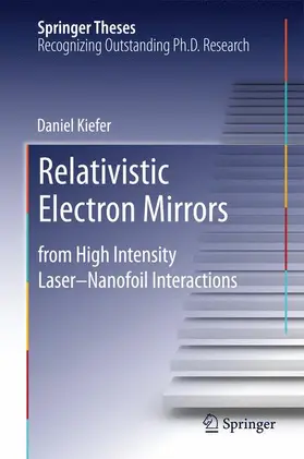 Kiefer |  Relativistic Electron Mirrors | Buch |  Sack Fachmedien