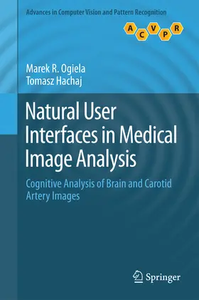 Ogiela / Hachaj |  Natural User Interfaces in Medical Image Analysis | eBook | Sack Fachmedien