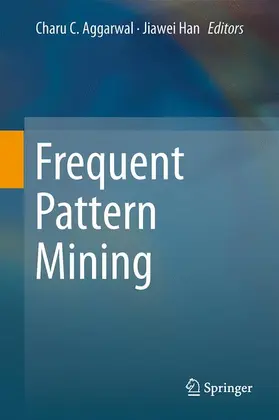 Han / Aggarwal |  Frequent Pattern Mining | Buch |  Sack Fachmedien