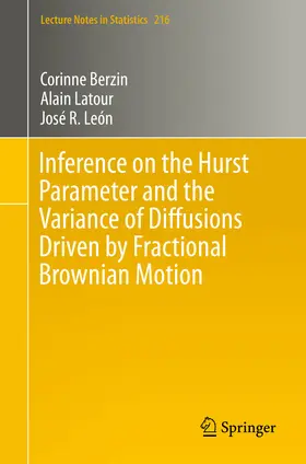 Berzin / Latour / León |  Inference on the Hurst Parameter and the Variance of Diffusions Driven by Fractional Brownian Motion | eBook | Sack Fachmedien