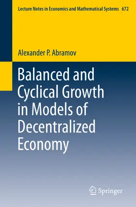 Abramov | Balanced and Cyclical Growth in Models of Decentralized Economy | E-Book | sack.de
