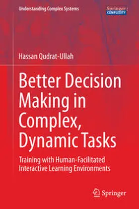 Qudrat-Ullah | Better Decision Making in Complex, Dynamic Tasks | E-Book | sack.de