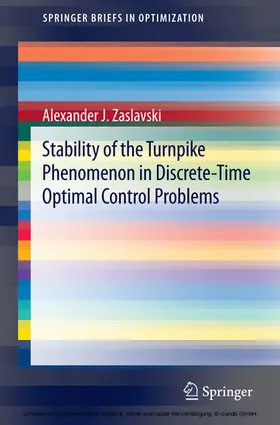 Zaslavski |  Stability of the Turnpike Phenomenon in Discrete-Time Optimal Control Problems | eBook | Sack Fachmedien