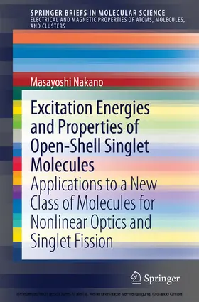 Nakano |  Excitation Energies and Properties of Open-Shell Singlet Molecules | eBook | Sack Fachmedien