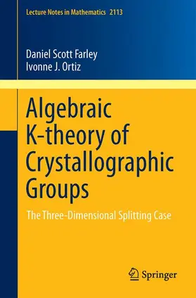 Ortiz / Farley |  Algebraic K-theory of Crystallographic Groups | Buch |  Sack Fachmedien