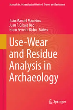 Marreiros / Gibaja Bao / Ferreira Bicho |  Use-Wear and Residue Analysis in Archaeology | Buch |  Sack Fachmedien