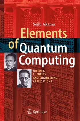 Akama | Elements of Quantum Computing | E-Book | www2.sack.de
