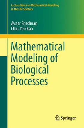 Friedman / Kao |  Mathematical Modeling of Biological Processes | eBook | Sack Fachmedien