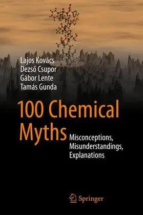 Kovács / Gunda / Csupor |  100 Chemical Myths | Buch |  Sack Fachmedien