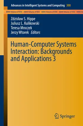 Hippe / Kulikowski / Mroczek | Human-Computer Systems Interaction: Backgrounds and Applications 3 | E-Book | www2.sack.de
