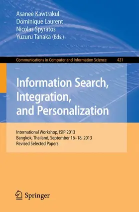 Kawtrakul / Tanaka / Laurent |  Information Search, Integration, and Personalization | Buch |  Sack Fachmedien