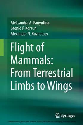 Panyutina / Korzun / Kuznetsov |  Flight of Mammals: From Terrestrial Limbs to Wings | eBook | Sack Fachmedien