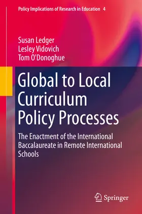 Ledger / Vidovich / O'Donoghue | Global to Local Curriculum Policy Processes | E-Book | sack.de