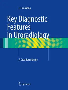 Wang | Key Diagnostic Features in Uroradiology | E-Book | sack.de