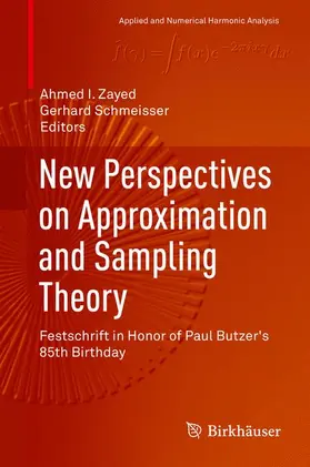 Schmeisser / Zayed |  New Perspectives on Approximation and Sampling Theory | Buch |  Sack Fachmedien