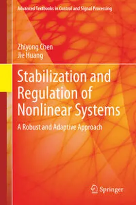 Chen / Huang |  Stabilization and Regulation of Nonlinear Systems | eBook | Sack Fachmedien