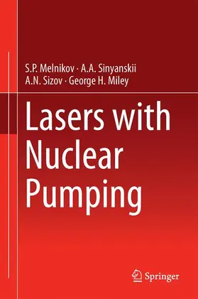 Melnikov / Sinyanskii / Sizov |  Lasers with Nuclear Pumping | Buch |  Sack Fachmedien
