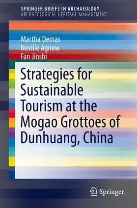 Demas / Fan / Agnew |  Strategies for Sustainable Tourism at the Mogao Grottoes of Dunhuang, China | Buch |  Sack Fachmedien