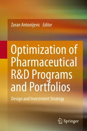 Antonijevic |  Optimization of Pharmaceutical R&D Programs and Portfolios | eBook | Sack Fachmedien