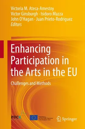 Ateca-Amestoy / Ginsburgh / Prieto-Rodriguez |  Enhancing Participation in the Arts in the EU | Buch |  Sack Fachmedien
