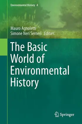 Neri Serneri / Agnoletti |  The Basic Environmental History | Buch |  Sack Fachmedien