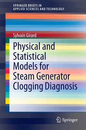 Girard |  Physical and Statistical Models for Steam Generator Clogging Diagnosis | eBook | Sack Fachmedien