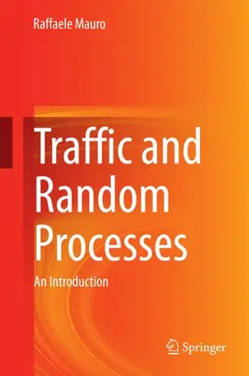 Mauro |  Traffic and Random Processes | Buch |  Sack Fachmedien