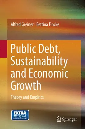 Fincke / Greiner |  Public Debt, Sustainability and Economic Growth | Buch |  Sack Fachmedien