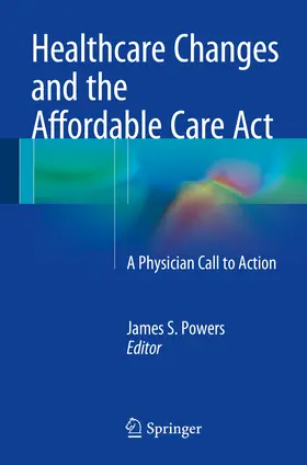 Powers | Healthcare Changes and the Affordable Care Act | E-Book | sack.de