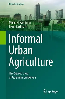 J. Larkham / Hardman |  Informal Urban Agriculture | Buch |  Sack Fachmedien