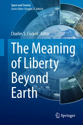 Cockell |  The Meaning of Liberty Beyond Earth | eBook | Sack Fachmedien