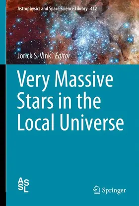 Vink |  Very Massive Stars in the Local Universe | Buch |  Sack Fachmedien